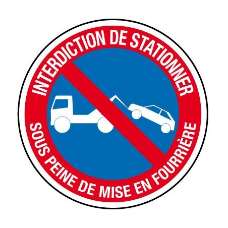 Panneau Interdiction de stationner + fourrière